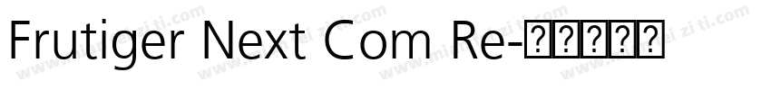 Frutiger Next Com Re字体转换